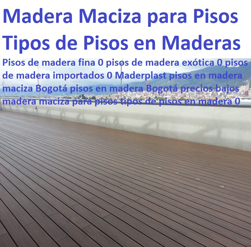 Pisos de madera fina 0 pisos de madera exótica 0 pisos de madera importados 0 Maderplast pisos en madera maciza Bogotá pisos en madera Bogotá precios madera maciza para pisos tipos de pisos en madera 0 Pisos de madera fina 0 pisos de madera exótica 0 pisos de madera importados 0 Maderplast pisos en madera maciza Bogotá pisos en madera Bogotá precios madera maciza para pisos tipos de pisos en madera 0 Pisos de madera fina 0 pisos de madera exótica 0 pisos de madera importados 0 Maderplast pisos en madera maciza Bogotá pisos en madera Bogotá precios madera maciza para pisos tipos de pisos en madera 0